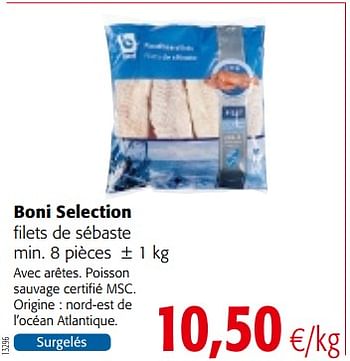 Promotions Boni selection filets de sébaste - Boni - Valide de 12/09/2018 à 25/09/2018 chez Colruyt