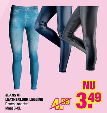 Promotions Jeans of leatherlook legging - Produit Maison - Big Bazar - Valide de 10/09/2018 à 23/09/2018 chez Big Bazar