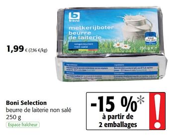 Promoties Boni selection beurre de laiterie non salé - Boni - Geldig van 12/09/2018 tot 25/09/2018 bij Colruyt