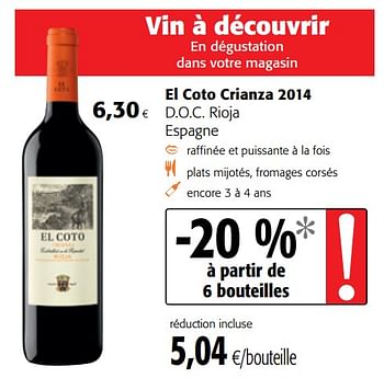 Promotions El coto crianza 2014 d.o.c. rioja espagne - Vins rouges - Valide de 12/09/2018 à 25/09/2018 chez Colruyt