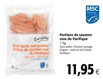 Promoties Portions de saumon rose du pacifique - Everyday - Geldig van 12/09/2018 tot 25/09/2018 bij Colruyt