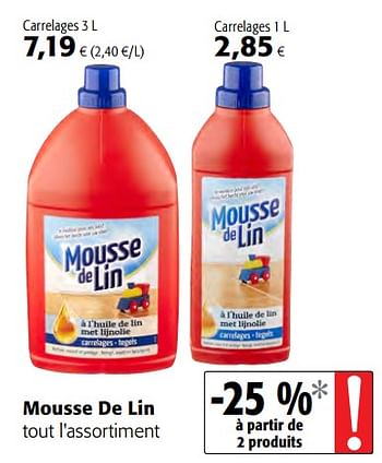 Promoties Mousse de lin tout l`assortiment - Mousse de Lin - Geldig van 12/09/2018 tot 25/09/2018 bij Colruyt