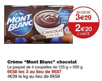 Promotions Crème mont blanc chocolat - Mont Blanc - Valide de 12/09/2018 à 24/09/2018 chez MonoPrix