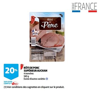 Promotions RÔTI DE PORC  SUPÉRIEUR AUCHAN - Produit Maison - Auchan Ronq - Valide de 12/09/2018 à 25/09/2019 chez Auchan Ronq
