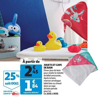 Promotions Jouets et cape de bain - Produit Maison - Auchan Ronq - Valide de 12/09/2018 à 25/09/2019 chez Auchan Ronq