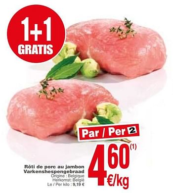 Promoties Rôti de porc au jambon varkenshespengebraad - Huismerk - Cora - Geldig van 18/09/2018 tot 24/09/2018 bij Cora
