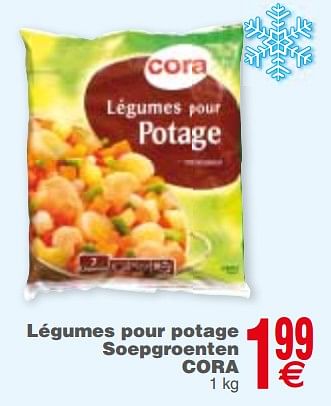 Promoties Légumes pour potage soepgroenten cora - Huismerk - Cora - Geldig van 18/09/2018 tot 24/09/2018 bij Cora