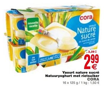 Promoties Yaourt nature sucré natuuryoghurt met rietsuiker cora - Huismerk - Cora - Geldig van 18/09/2018 tot 24/09/2018 bij Cora
