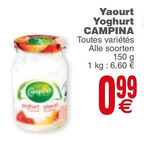 Promotions Yaourt yoghurt campina - Campina - Valide de 18/09/2018 à 24/09/2018 chez Cora