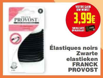 Promotions Élastiques noirs zwarte elastieken franck provost - Franck Provost - Valide de 18/09/2018 à 24/09/2018 chez Cora