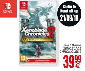 Promoties Jeu - game xenoblade chronicles 2 - Nintendo - Geldig van 18/09/2018 tot 01/10/2018 bij Cora