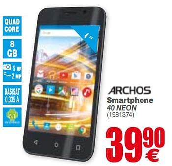 Promotions Archos smartphone 40 neon - Archos - Valide de 18/09/2018 à 01/10/2018 chez Cora