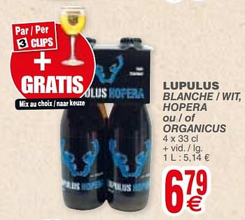 Promotions Lupulus blanche - wit, hopera ou - of organicus - Lupulus - Valide de 18/09/2018 à 24/09/2018 chez Cora