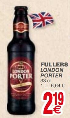 Promotions Fullers london porter - Fuller's - Valide de 18/09/2018 à 24/09/2018 chez Cora