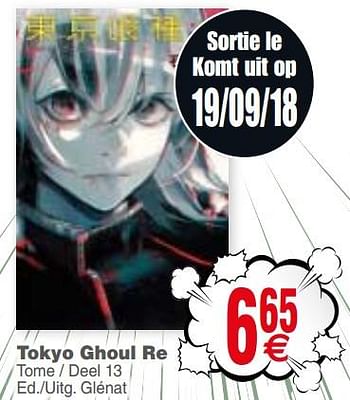 Promotions Tokyo ghoul re - Produit maison - Cora - Valide de 18/09/2018 à 01/10/2018 chez Cora