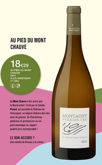 Promotions Au pied du mont chauve 2015 a.o.p. montagny cru - Vins blancs - Valide de 12/09/2018 à 27/09/2018 chez MonoPrix