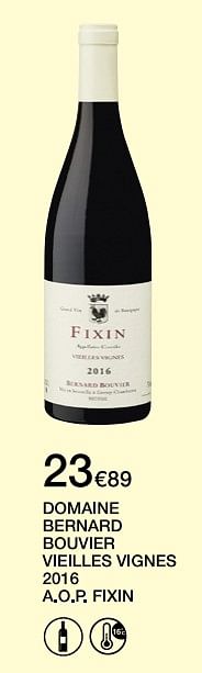 Promotions Domaine bernard bouvier vieilles vignes 2016 a.o.p fixin - Vins rouges - Valide de 12/09/2018 à 27/09/2018 chez MonoPrix
