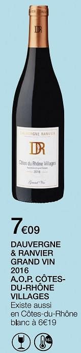 Promotions Dauvergne + ranvier grand vin 2016 a.o.p. cotes-du-rhone villages - Vins rouges - Valide de 12/09/2018 à 27/09/2018 chez MonoPrix