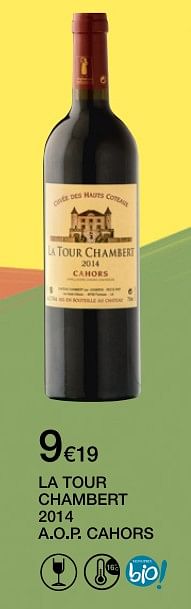 Promotions La tour chambert 2014 a.o.p. cahor - Vins rouges - Valide de 12/09/2018 à 27/09/2018 chez MonoPrix