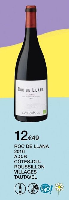 Promotions Roc de llana 2016 a.o.p. coted-du-roussillon villages tautavel - Vins rouges - Valide de 12/09/2018 à 27/09/2018 chez MonoPrix
