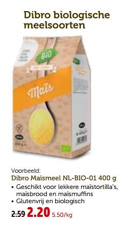 Promoties Dibro maïsmeel nl-bio-01 - Dibro - Geldig van 26/09/2018 tot 06/10/2018 bij Aveve