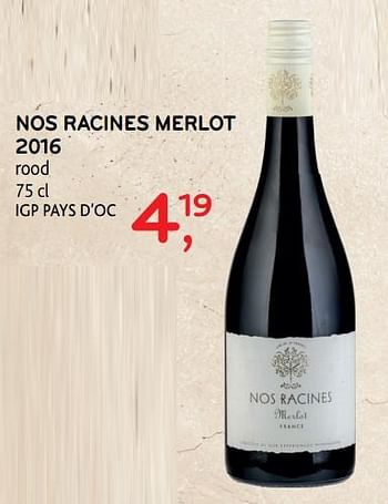 Promoties Nos racines merlot - Rode wijnen - Geldig van 26/09/2018 tot 09/10/2018 bij Alvo