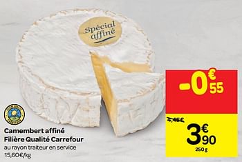 Promotions Camembert affiné filière qualité carrefour - Produit maison - Carrefour  - Valide de 19/09/2018 à 24/09/2018 chez Carrefour