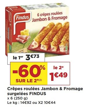 Promotions Crêpes roulées jambon + fromage surgelées findus - Findus - Valide de 18/09/2018 à 30/09/2018 chez Super Casino