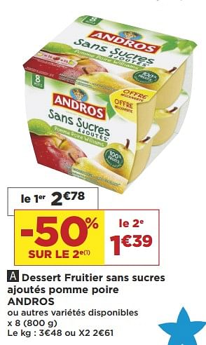 Promoties Dessert fruitier sans sucres ajoutés pomme poire andros - Andros - Geldig van 18/09/2018 tot 30/09/2018 bij Super Casino