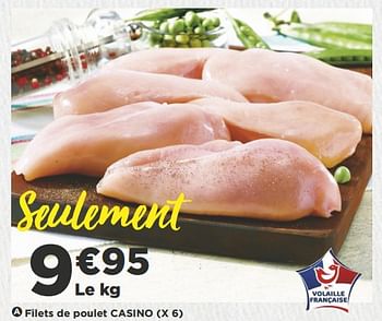 Promotions Filets de poulet casino - Produit Maison - Casino - Valide de 18/09/2018 à 30/09/2018 chez Super Casino