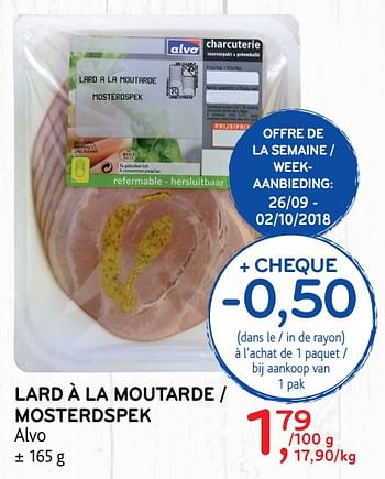 Promotions Lard à la moutarde - Produit maison - Alvo - Valide de 26/09/2018 à 02/10/2018 chez Alvo