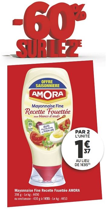 Promotions Mayonnaise fine recette fouettée amora - Amora - Valide de 18/09/2018 à 30/09/2018 chez Géant Casino
