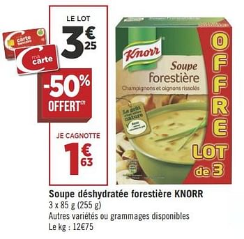 Promotions Soupe déshydratée forestière knorr - Knorr - Valide de 18/09/2018 à 30/09/2018 chez Géant Casino