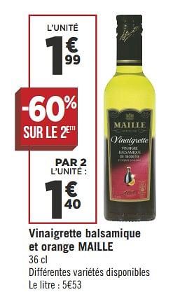 Promotions Vinaigrette balsamique et orange maille - Maille - Valide de 18/09/2018 à 30/09/2018 chez Géant Casino