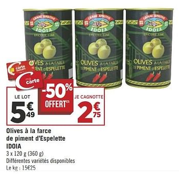 Promotions Olives à la farce de piment d`espelette idoia - Idoia - Valide de 18/09/2018 à 30/09/2018 chez Géant Casino