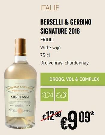 Promoties Berselli + gerbino signature 2016 friuli witte wijn - Witte wijnen - Geldig van 20/09/2018 tot 17/10/2018 bij Delhaize