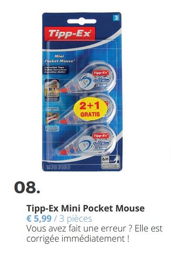 Promotions Tipp-ex mini pocket mouse - Tipp-Ex - Valide de 18/09/2018 à 04/11/2018 chez Ava