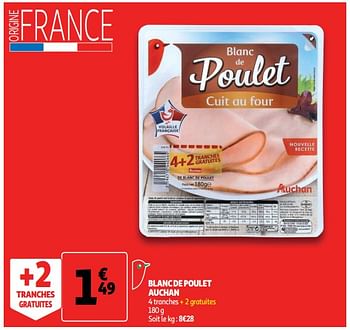 Promotions Blanc de poulet auchan - Produit Maison - Auchan Ronq - Valide de 19/09/2018 à 25/09/2018 chez Auchan Ronq