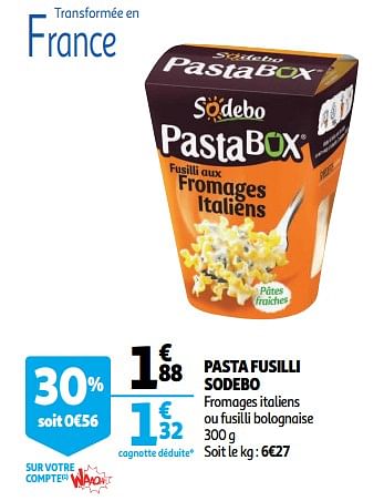 Promotions Pasta fusilli sodebo - Sodebo - Valide de 19/09/2018 à 25/09/2018 chez Auchan Ronq