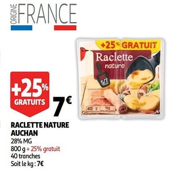 Promotions Raclette nature auchan - Produit Maison - Auchan Ronq - Valide de 19/09/2018 à 25/09/2018 chez Auchan Ronq