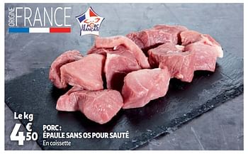 Promotions Porc : épaule sans os pour sauté - Produit Maison - Auchan Ronq - Valide de 19/09/2018 à 25/09/2018 chez Auchan Ronq