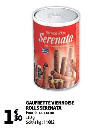 Promotions Gaufrette viennoise rolls serenata - Serenata - Valide de 19/09/2018 à 25/09/2018 chez Auchan Ronq