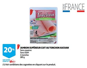 Promotions Jambon supérieur cuit au torchon auchan - Produit Maison - Auchan Ronq - Valide de 19/09/2018 à 25/09/2018 chez Auchan Ronq