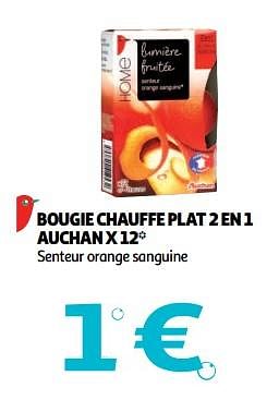 Promoties Bougie chauffe plat 2 en 1 auchan - Huismerk - Auchan - Geldig van 19/09/2018 tot 25/09/2018 bij Auchan