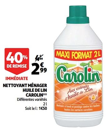 Promoties Nettoyant ménager huile de lin carolin - Carolin - Geldig van 19/09/2018 tot 25/09/2018 bij Auchan