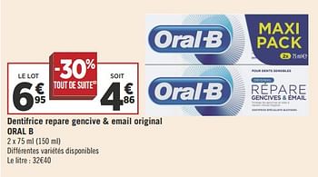 Promotions Dentifrice repare gencive + email original oral b - Oral-B - Valide de 18/09/2018 à 30/09/2018 chez Géant Casino