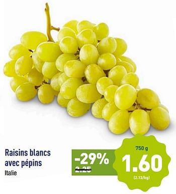 Promotions Raisins blancs avec pépins - Produit maison - Aldi - Valide de 25/09/2018 à 29/09/2018 chez Aldi