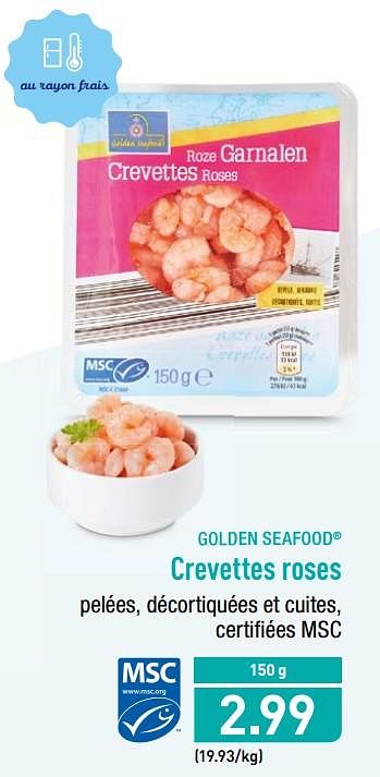 Promotions Crevettes roses - Golden Seafood - Valide de 25/09/2018 à 29/09/2018 chez Aldi