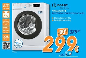 Promoties Indesit wasmachine bwe71484xwkkk push + wash - Indesit - Geldig van 24/09/2018 tot 24/10/2018 bij Krefel