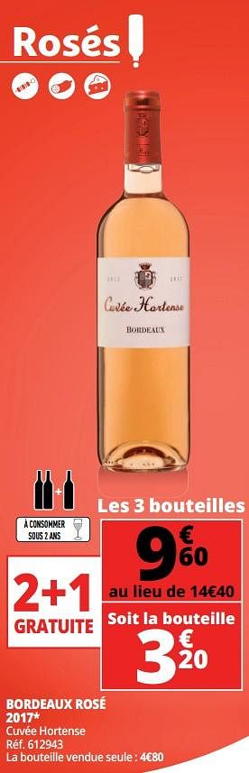 Promotions Bordeaux rosé 2017 cuvée hortense - Vins rosé - Valide de 25/09/2018 à 07/10/2018 chez Auchan Ronq